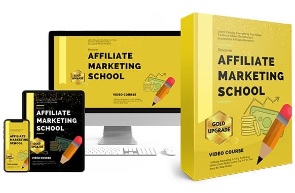 Affiliate Marketing School Video-Upgrade