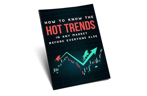 Wie man die heißen Trends in jedem Markt vor jeder anderen kennen