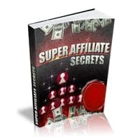 Super Affiliate-Geheimnisse