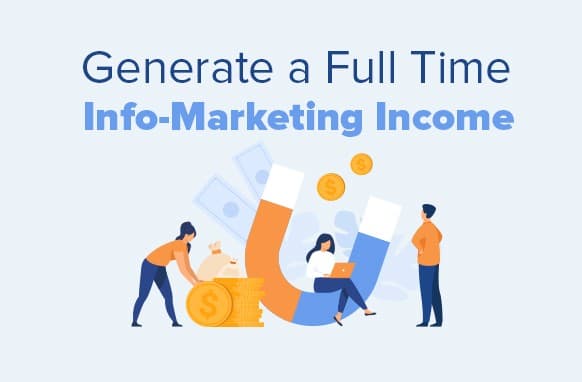 Erzeugen eines Full Time Info Marketing Einkommens