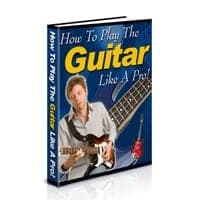 Wie man die Gitarre wie ein Pro spielen